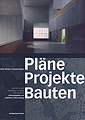 Pläne, Projekte, Bauten